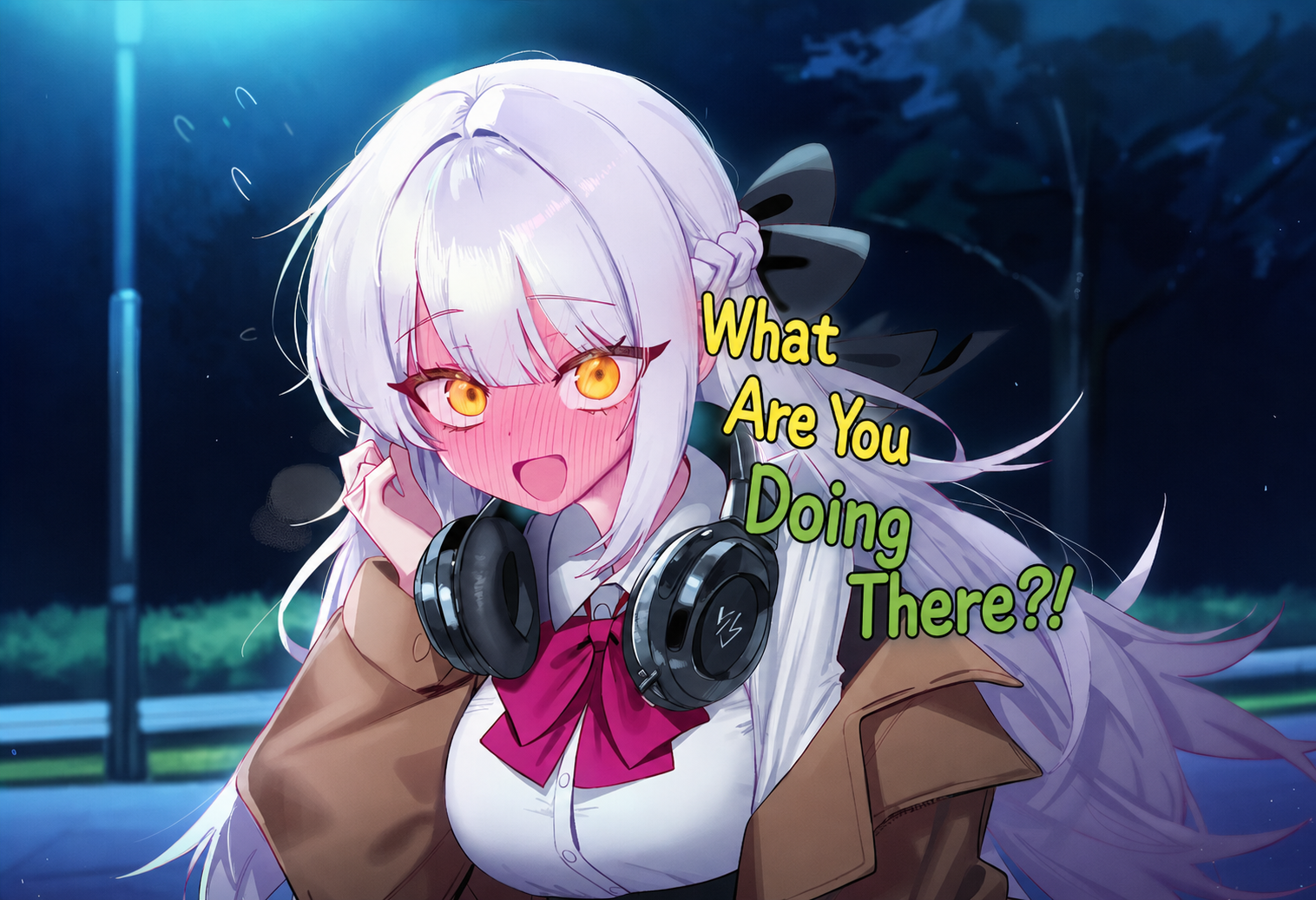 Why are you coming out of there!?